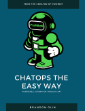 ChatOps the Easy Way
